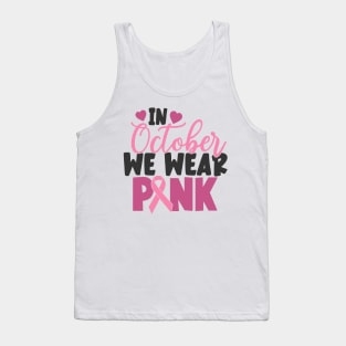 in October we wear pink Tank Top